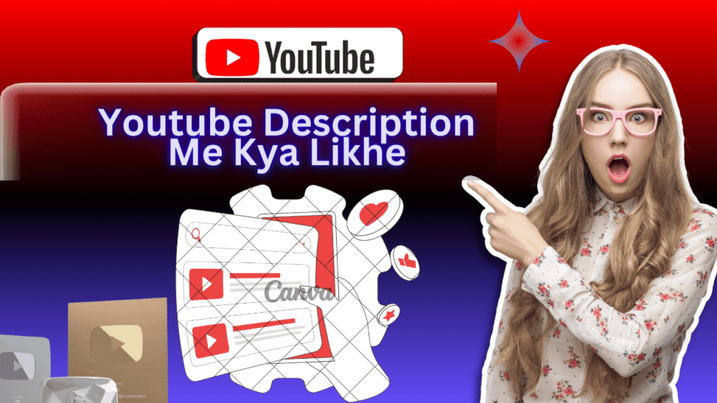 Youtube Description Me Kya Likhe